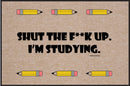 FUNNY DOORMAT - SHUT THE F**K UP