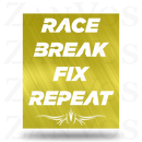 Race Break Fix Repeat