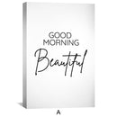 Good Morning Beautiful Canvas