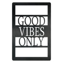 Good Vibes Only