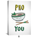 Hot Pho You Canvas