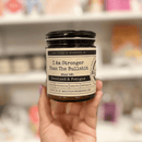 I Am Stronger Than The Bullshit 9oz Mental Health Candle Malicious Women Co