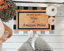 We Only Accept Wine & Amazon Prime