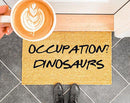 Occupation? Dinosaurs