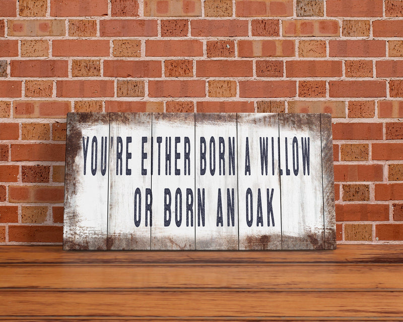 You're either born a willow or born an oak Yellowstone quote wall art canvas print living room sign