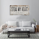 Steal my heart, not my blankets Printed Canvas Rusty Sign Distressed Wall Art Cute Sign Wood Frame Wood And Canvas Sign bedroom Sign