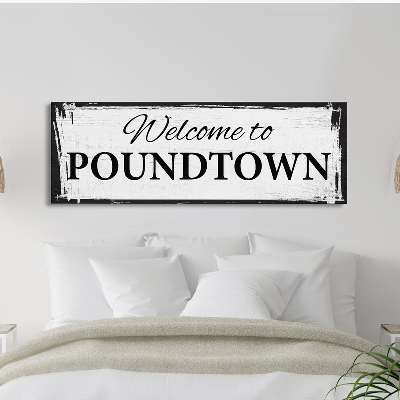 Welcome To Poundtown Canvas Sign, Funny Bedroom Sign, Above The Bed Sign, Crude Humor, Poundtown Sign, Funny Wedding Gift