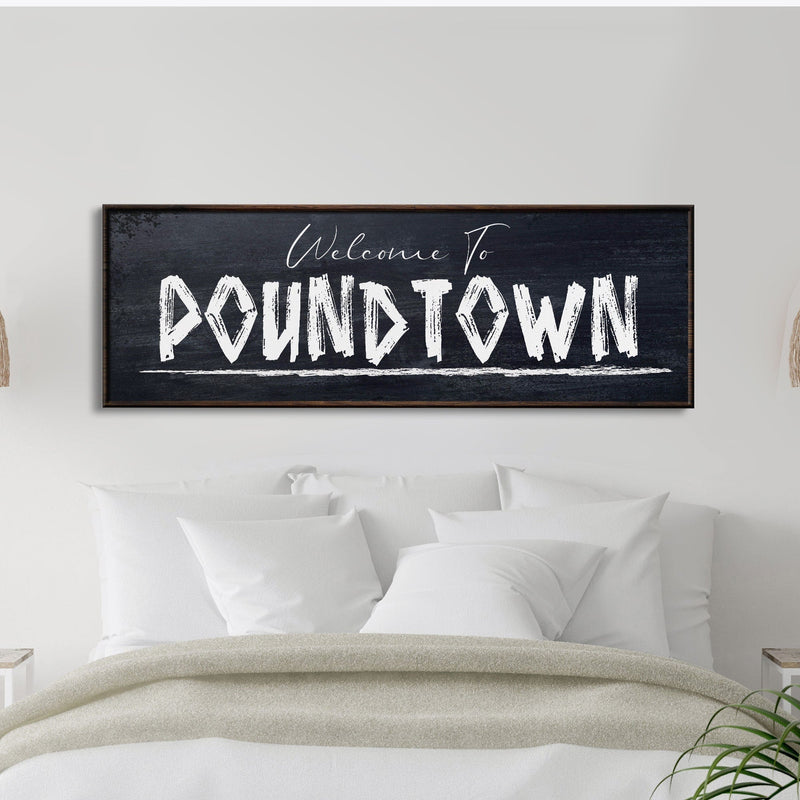 Welcome To Poundtown Wood and Canvas Sign, Funny Bedroom Sign, Above the Bed Sign, Funny Wedding Gift, Bedroom Sign, Welcome to Pound Town