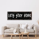 let's stay home sign, farmhouse canvas and wood signs, wooden signs for home, living room wall decor, home wall decor, farmhouse wall art