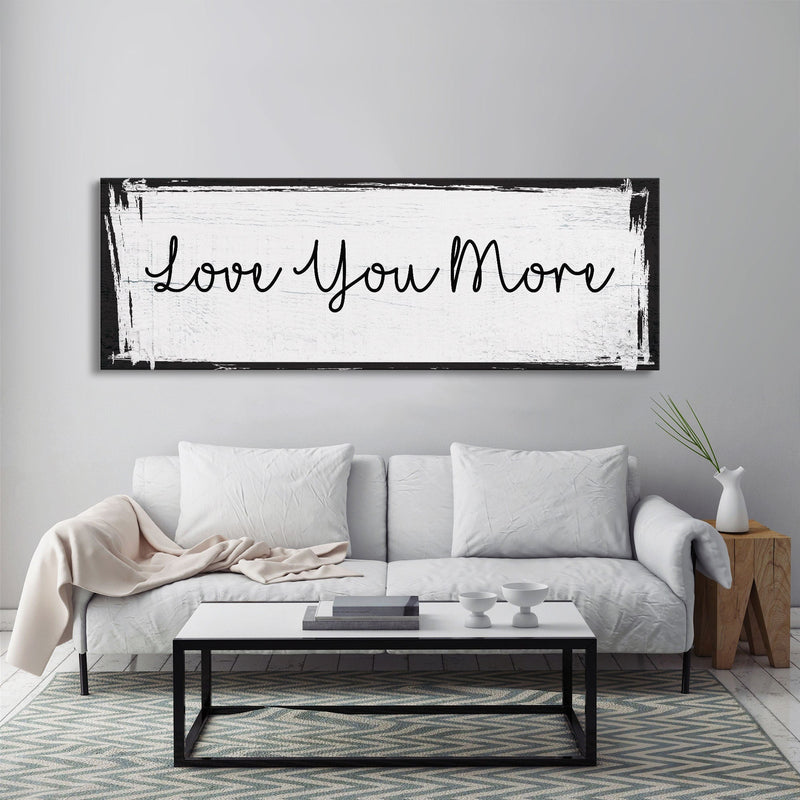 Bedroom wall decor, above bed canvas print, master bedroom sign, love you more, gift for her