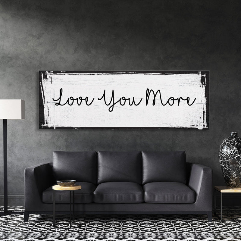 Bedroom wall decor, above bed canvas print, master bedroom sign, love you more, gift for her