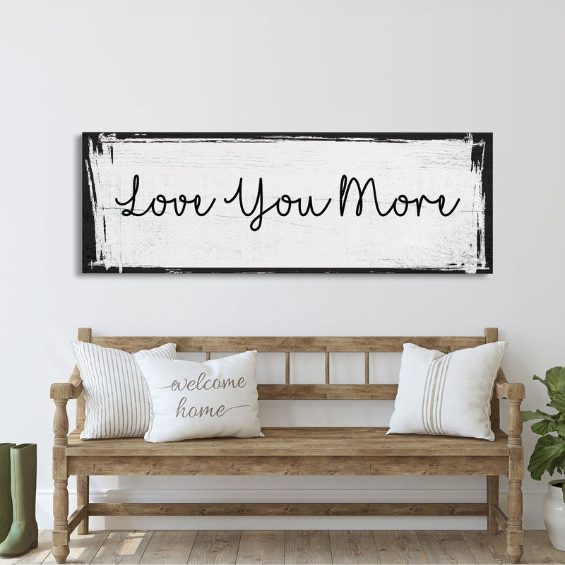 Bedroom wall decor, above bed canvas print, master bedroom sign, love you more, gift for her