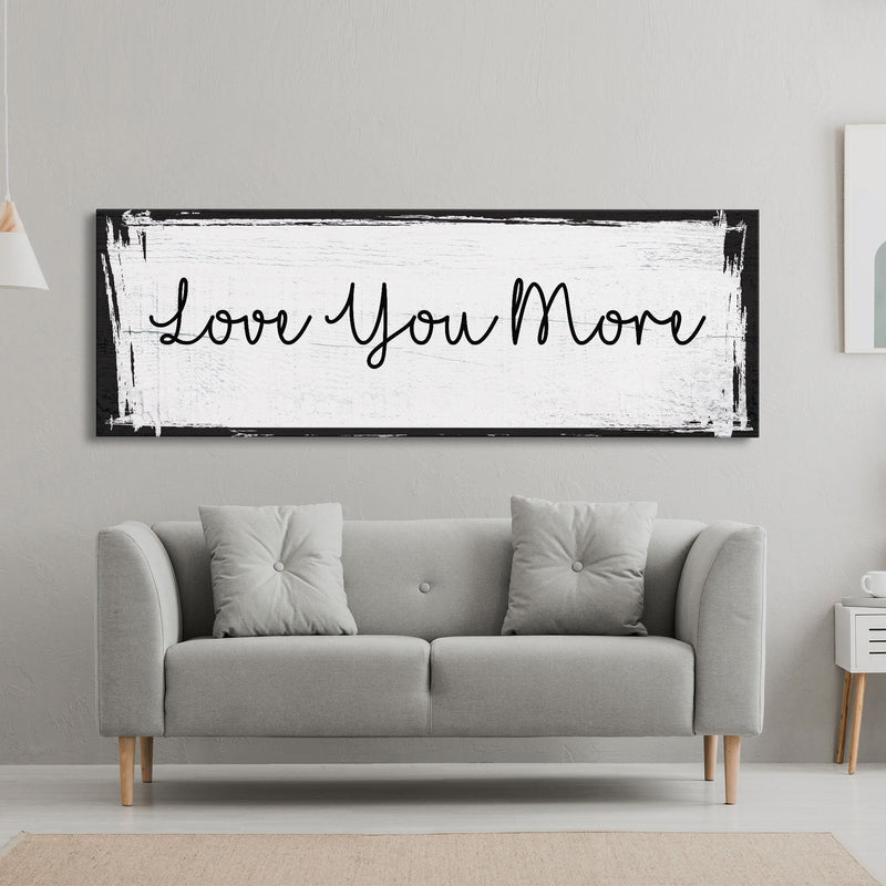 Bedroom wall decor, above bed canvas print, master bedroom sign, love you more, gift for her