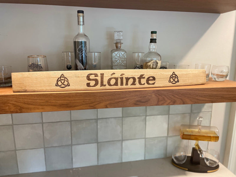 Slainte- Laser engraved bourbon barrel stave