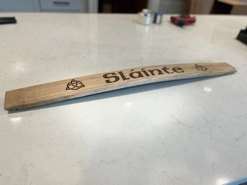 Slainte- Laser engraved bourbon barrel stave