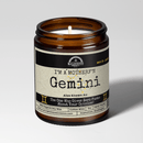 I'm a MotherF'n Gemini (May 21 - June 20) The Zodiac B*tch 9oz Zodiac Candle Malicious Women Co