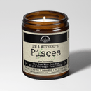 Malicious Women Co. I'm a MotherF’n Pisces 9oz Zodiac Soy Candle | Astrology Gift Candle 40+ Hr Burn