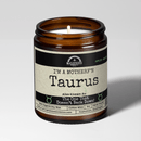 Malicious Women Co. I'm a MotherF’n Taurus 9 oz Zodiac Soy Candle | Astrology Scented Gift Candle 40+ Hr Burn.