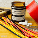 I'm Good At Engineering Sh*t 9oz Work Candle Malicious Women Co