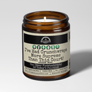 I've Had Crunchwraps More Supreme Than This Court 9oz Political Candle Malicious Women Co