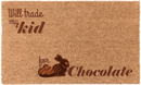 Will Trade my Husband for Chocolate