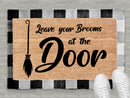 Leave Your Brooms At The Door