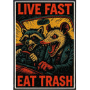 Live Fast Eat Trash Poster Print