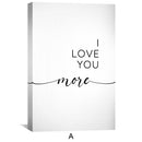 Love You More & Most Canvas