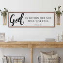 God Is Within Her She Will Not Fall Psalm 46:5 Faith Sign II