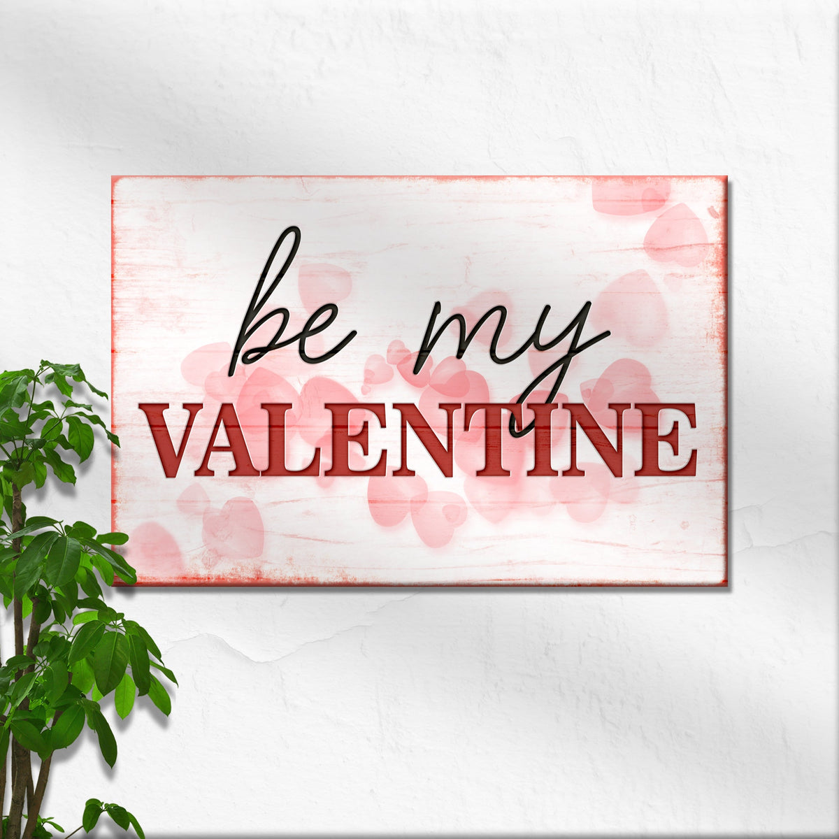 Be My Valentine Sign, photo 2 of 6