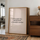 A Beautiful Day Begins With A Beautiful Mindset