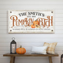 Where Fall Is Always In Full Swing Pumpkin Patch Sign