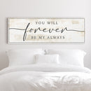 Forever Be My Always Sign III