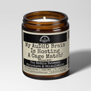 My AuDHD Brain Is Hosting A Cage Match  9oz Mental Health Candle Malicious Women Co