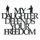 My Daughter Defends Your Freedom