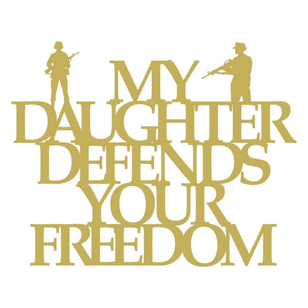 My Daughter Defends Your Freedom, photo 3 of 3