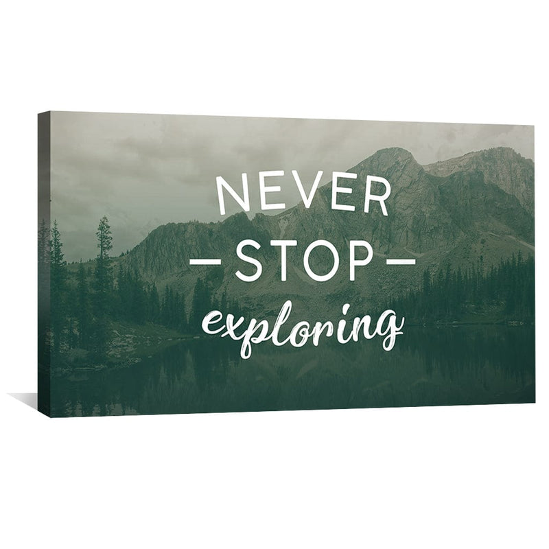 Never Stop Exploring Canvas