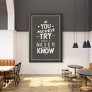 Never Try Never Know Canvas