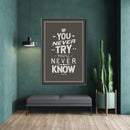 Never Try Never Know Canvas