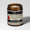 Malicious Women Co. Nolite Te Bastardes Carborundum. 9 oz Soy Candle | Political, Funny, Clean Burn Gift for Men, Women, Home Decor, USA Made