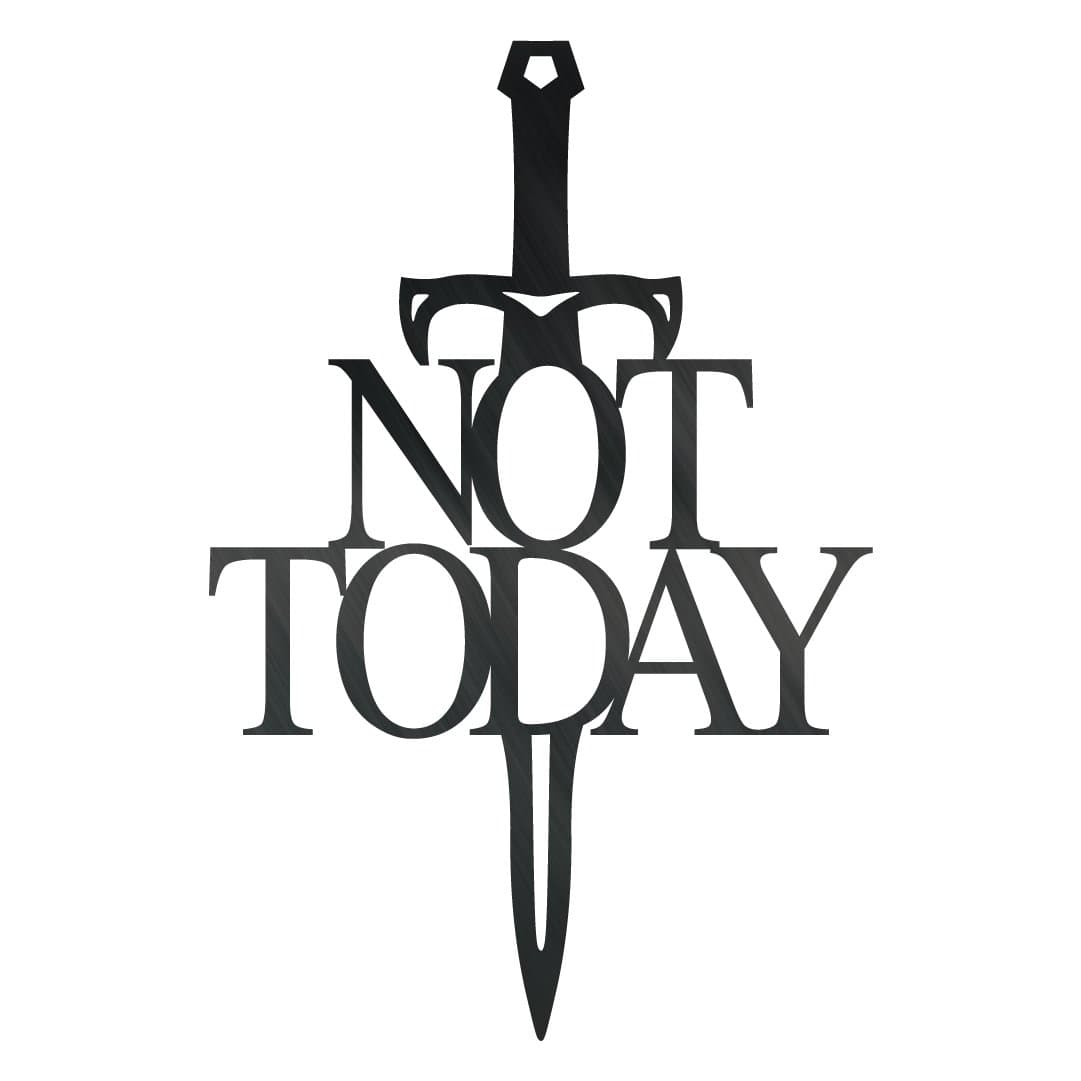 Not Today