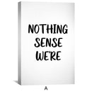 Nothing Makes Sense When We're Apart Canvas