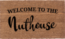 Welcome To The Nuthouse
