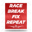 Race Break Fix Repeat