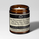 She Believed She Could But Was Really Tired So She Didn’t 9oz Funny Candle | Scented Soy Candle Home Fragrance