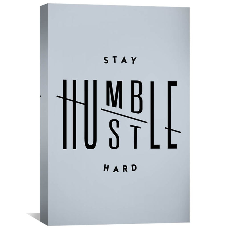 Stay Humble Canvas