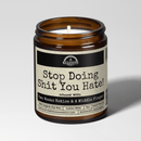 Malicious Women Co. Stop Doing Shit You Hate 9 oz Soy Wax Candle, Mental Health Self-Care Luxury Scented Hand-Poured USA Gift Candle