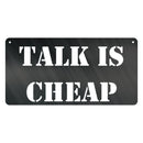 Talk Is Cheap
