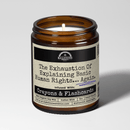 Malicious Women Candle Co. The Exhaustion of Explaining Basic Human Rights Again... 9 oz Soy Wax Candle | Long Lasting Scented Candle Gift USA