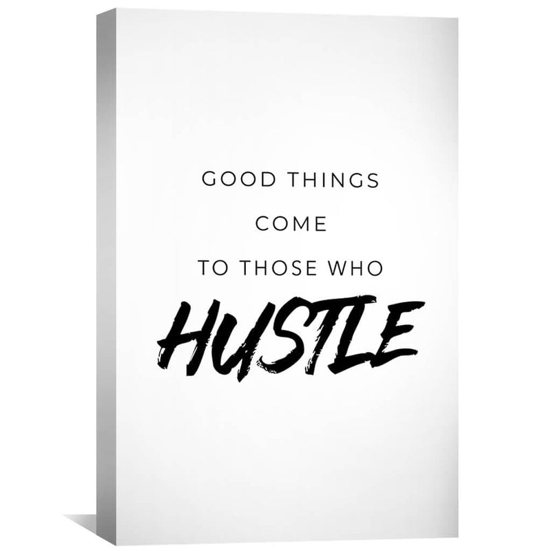 Those Who Hustle Canvas